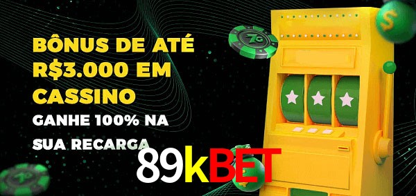 89kbet melhor bônus de depósito